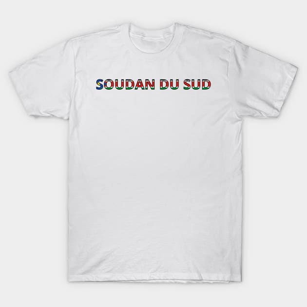 Drapeau Soudan du Sud T-Shirt by Pixelforma